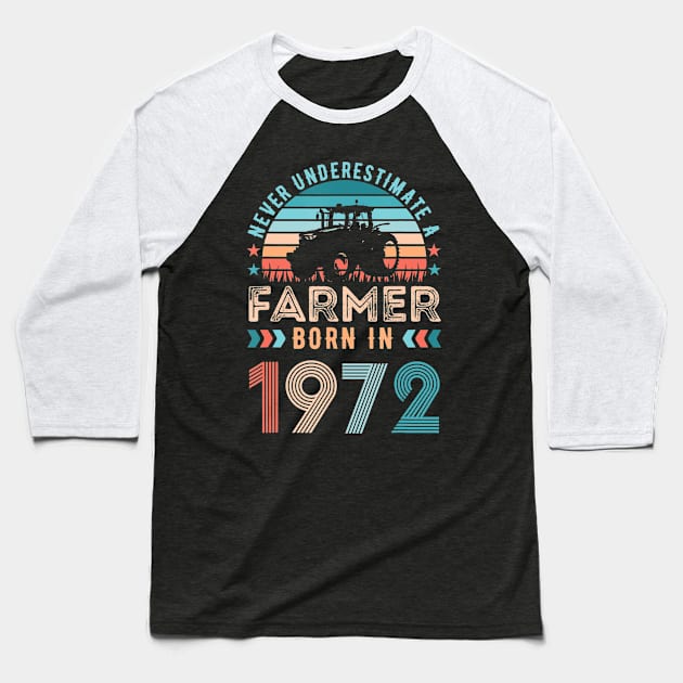 Farmer born in 1972 Farming Gift 50th Birthday Baseball T-Shirt by Zak N mccarville